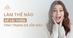 Làm Thế Nào Để Cải Thiện Tình Trạng Da Xỉn Màu?