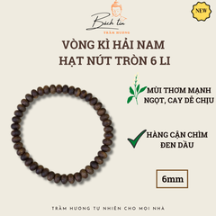 Vòng tay trầm hương Kỳ Hải Nam hạt bàn tính đơn tay nữ 6li nặng 4gram cận chìm dầu đen 050