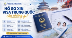 Hồ sơ xin Visa Trung Quốc gồm những gì? Cập nhật chi tiết 2026