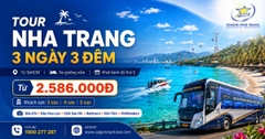 Tour Nha Trang 3 Ngày 3 Đêm Từ TpHCM: Xe Giường Nằm, Khách Sạn 3-4-5 Sao, Nhiều Lựa Chọn Ngày 2