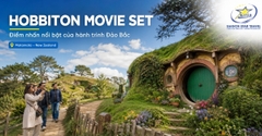 Tour New Zealand Bắc - Nam 11 Ngày: Auckland - Hobbiton - Rotorua - Christchurch - Queenstown - Milford Sound