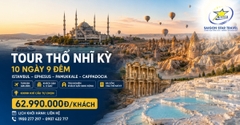 Tour Thổ Nhĩ Kỳ 10N9Đ Từ TpHCM: Istanbul – Ephesus – Pamukkale – Cappadocia
