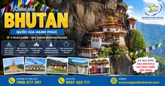 Tour Bhutan 5 Ngày 4 Đêm Bay Thẳng Từ TpHCM