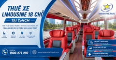 Thuê Xe Limousine 18 Chỗ Tại TpHCM Có Tài Xế