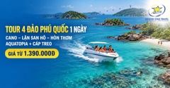 Tour 4 Đảo Phú Quốc 1 Ngày - Cano, Aquatopia & Cáp Treo Hòn Thơm