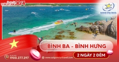 Tour Bình Hưng - Bình Ba Lễ 30/4 2 Ngày 2 Đêm - Khám phá Nhị Bình