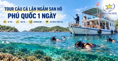 Tour Câu Cá Lặn Ngắm San Hô Phú Quốc 1 Ngày - Đi Tàu, Ăn Trưa