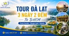 Tour Đà Lạt 3 Ngày 2 Đêm Trọn Gói Từ TpHCM: Langbiang, Fresh Garden, Mongo Land, Datanla, Samten Hills