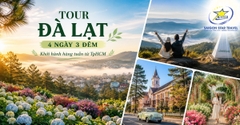 Tour Du Lịch Đà Lạt 4 Ngày 3 Đêm Từ TpHCM: Ghép Lẻ Khởi Hành Hàng Tuần