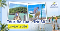 Tour Du Lịch Đảo Bà Lụa Rừng Trà Sư 2 Ngày 2 Đêm | Khám phá Biển đảo - Rừng Tràm