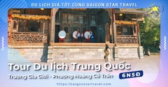 Tour Du Lịch Trương Gia Giới Phượng Hoàng Cổ Trấn 6N5Đ