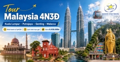 Tour Malaysia 4 Ngày 3 Đêm: Kuala Lumpur - Putrajaya - Genting - Malacca