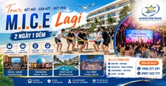 Tour M.I.C.E Lagi 2 Ngày 1 Đêm Từ TpHCM | Hội Nghị, Team Building, Gala Dinner