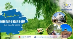 Tour Miền Tây 6 Ngày 5 Đêm | Khám Phá 8 Tỉnh Miền Tây Từ Sài Gòn