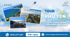 Tour Phú Yên 3 Ngày 3 Đêm | Vi vu Ghềnh Đá Đĩa, Đắm Mình Biển Xanh, Tour Hot Nhất 2025