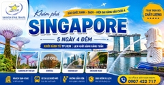 Tour Singapore 5 Ngày 4 Đêm Từ TpHCM - Gardens by the Bay, Sentosa, Marina Bay