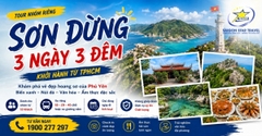 Tour Sơn Đừng - Vịnh Vân Phong 3 Ngày 3 Đêm Cho Nhóm Riêng Từ TpHCM