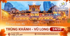 Tour Du lịch Trung Quốc 5N5Đ - Trùng Khánh - Vũ Long