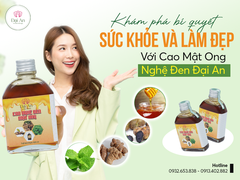 Khám Phá Bí Quyết Sức Khỏe Và Làm Đẹp Với Cao Mật Ong Nghệ Đen Đại An