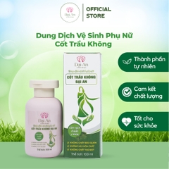 Dung dịch vệ sinh phụ nữ CỐT TRẦU KHÔNG ĐẠI AN