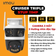 IMOU S7UP 11MP (Camera Wi-Fi 3 mắt 3MP + 3MP + 5MP | Tổng 2 Khe thẻ, lưu trữ lên tới 1TB)