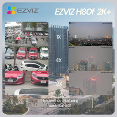 EZVIZ H80F Multi Camera Wi-Fi ngoài trời với ba ống kính 4MP+4MP+4MP (2 Khung hình + 1 Zoom x12)