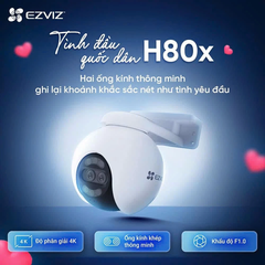 EZVIZ H80x Camera Wi-Fi ngoài trời 8MP+2MP Pan & Tilt Camera 4mm (87°) Dual Fixed Lens