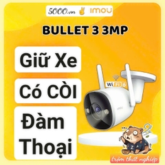 Camera Wi-Fi 3MP ngoài trời IMOU Bullet 3 COLOR | Đàm thoại 2 chiều I S3EP 2K I Chống nước IP67