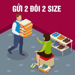 Chính sách "ĐẶC BIỆT" Gửi 2 đôi, 2 size cho khách thử
