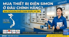 Mua Thiết Bị Điện Simon Ở Đâu Chính Hãng? Địa Chỉ Phân Phối Toàn Quốc Uy Tín