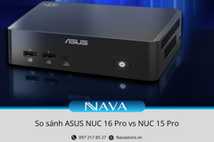So Sánh ASUS NUC 16 Pro vs NUC 15 Pro