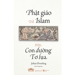 Phật giáo và Islam trên Con đường Tơ lụa