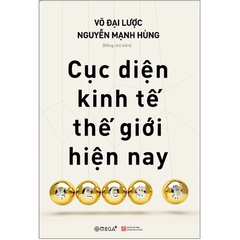 Cục diện kinh tế thế giới hiện nay