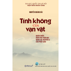 Tính không của vạn vật: Quán chiếu khoa học hiện đại bằng các nguyên lí của Phật giáo