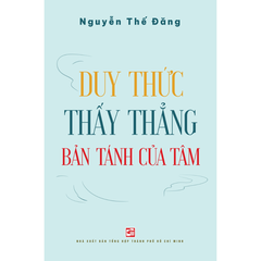 Duy Thức – Thấy thẳng bản tánh của Tâm