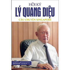 Hồi ký Lý Quang Diệu - Câu chuyện Singapore