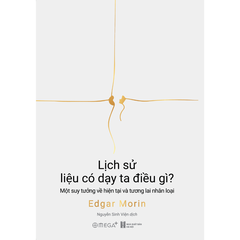 Lịch sử liệu có dạy ta điều gì?