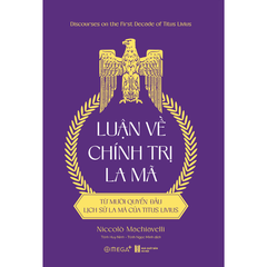 Luận về Chính trị La Mã: Từ mười quyển đầu lịch sử La Mã của Titus Livius