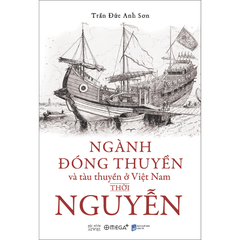 Ngành đóng thuyền và tàu thuyền ở Việt Nam thời Nguyễn