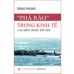 “Phá rào” trong kinh tế vào đêm trước Đổi mới