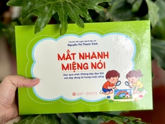 Sách - Thẻ - Mắt nhanh miệng nói (Học qua chơi, không dạy đọc thẻ, mà dạy dùng từ trong cuộc sống)