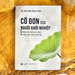 Sách - Cô đơn của người khởi nghiệp: Chiến lược biến sự cô đơn từ đòn gánh thành đòn bẩy