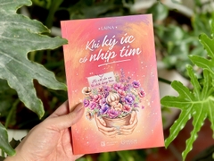 Sách - Khi ký ức có nhịp tim: Mẹ viết cho con từ chiếc bụng tròn