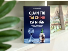 Sách - Quản trị tài chính cá nhân: Hiểu tiền - Quản trị thời gian - Xây dựng tự do tài chính