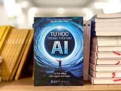 Sách -  Tự học trong thời đại AI: Cơ hội vàng cho người Việt Nam