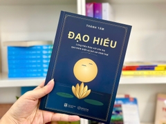 Sách - Đạo hiếu: Lòng hiếu thảo với cha mẹ qua minh triết và lịch sử nhân loại