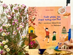 Sách - Cuộc phiêu lưu ở quê hương của Phở