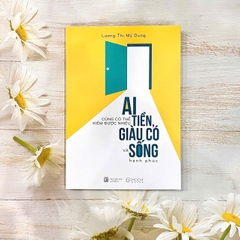 Sách - Ai cũng có thể kiếm được nhiều tiền, giàu có và sống hạnh phúc