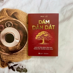 Sách - Dám dẫn dắt: Khai mở tiềm năng lãnh đạo trong môi trường ngân hàng