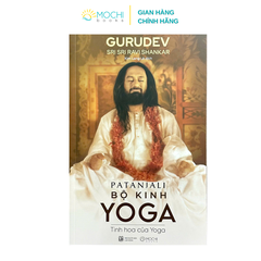 Sách - Patanjali: Bộ kinh Yoga (Tinh hoa của Yoga: The art of living)